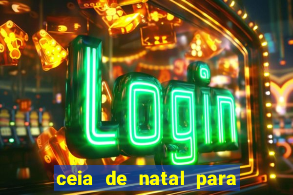 ceia de natal para 20 pessoas
